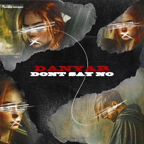 دانلود آهنگ دانیار نگو نه